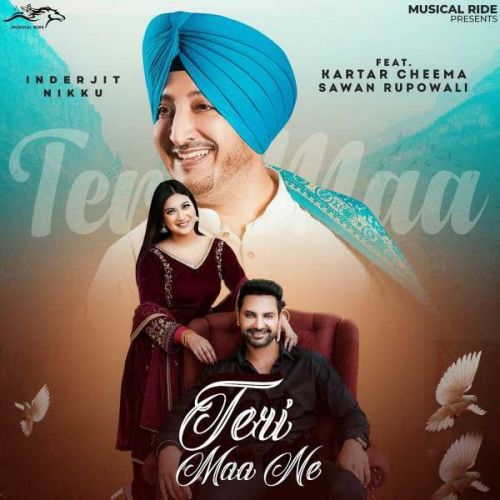 Teri Maa Ne Inderjit Nikku Mp3 Song Free Download