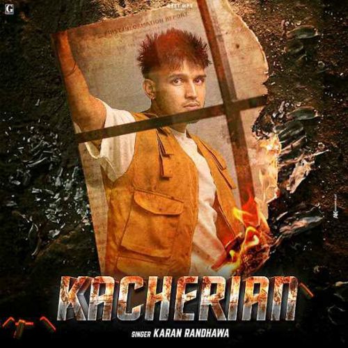 Kacherian Karan Randhawa Mp3 Song Free Download