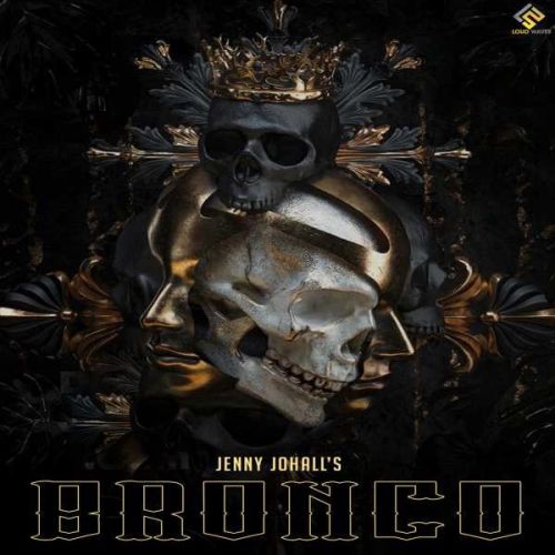 BRONCO Jenny Johal Mp3 Song Free Download