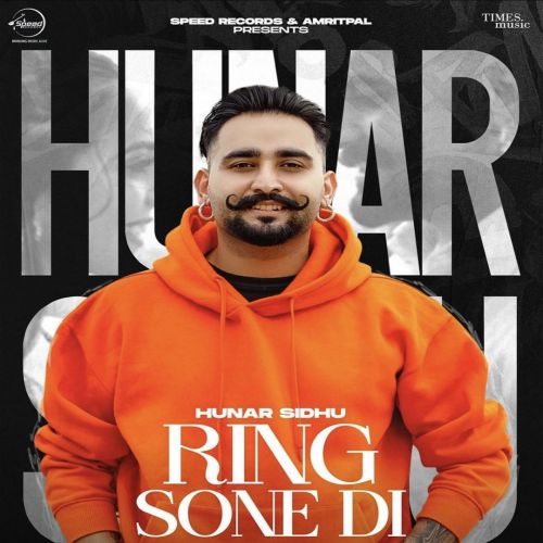 Ring Sone Di Hunar Sidhu Mp3 Song Free Download