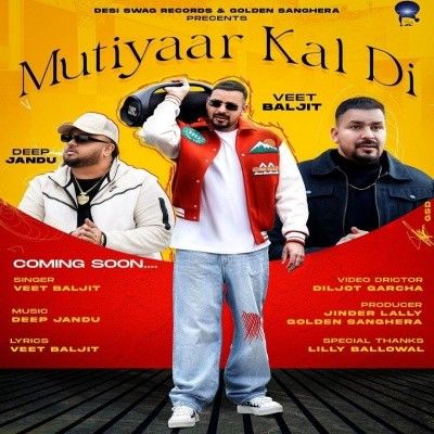 Mutiyaar Kal Di Veet Baljit Mp3 Song Free Download