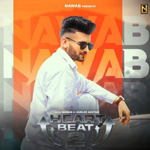 Heart Beat 2 Nawab Mp3 Song Free Download