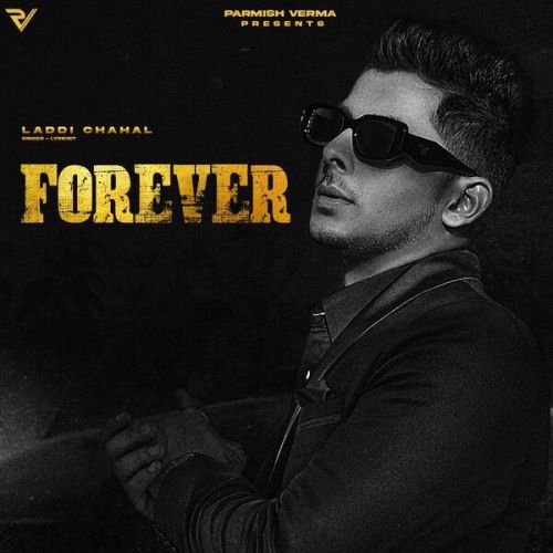 Forever Laddi Chahal full album mp3 songs download