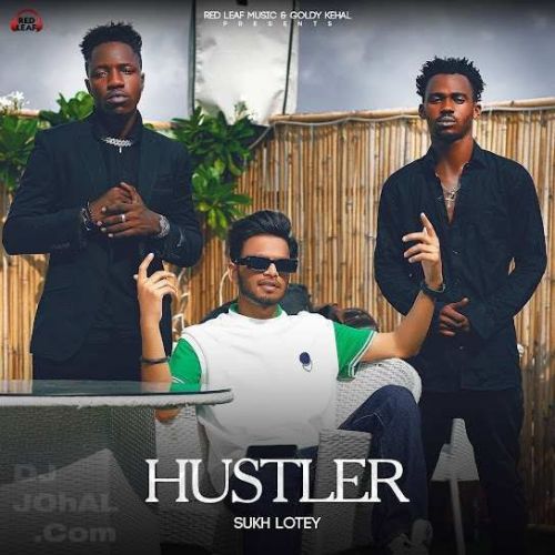 Hustler Sukh Lotey Mp3 Song Free Download