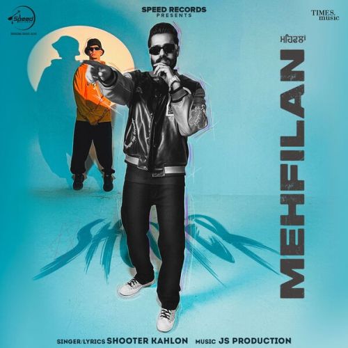 Mehfilan Shooter Kahlon Mp3 Song Free Download