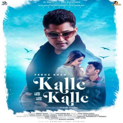 Kalle Kalle Feroz Khan Mp3 Song Free Download