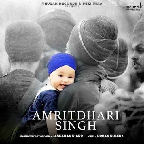 Amritdhari Singh Jaskaran Riarr Mp3 Song Free Download
