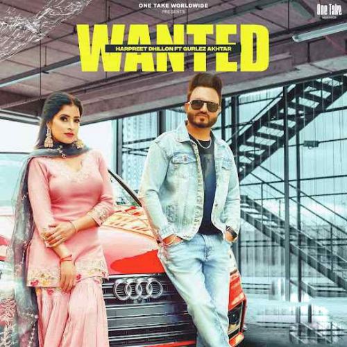 Wanted Harpreet Dhillon Mp3 Song Free Download