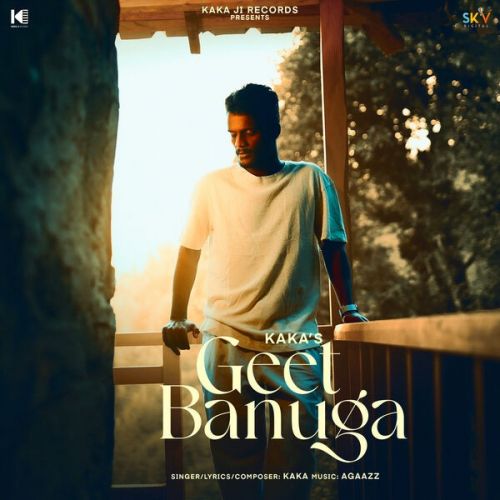 Geet Banuga Kaka Mp3 Song Free Download