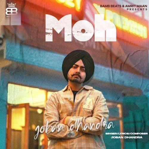 Moh Joban Dhandra Mp3 Song Free Download