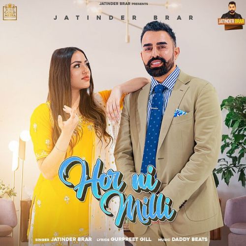 Hor Ni Milli Jatinder Brar Mp3 Song Free Download