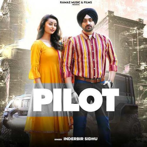 Pilot Inderbir Sidhu, Deepak Dhillon Mp3 Song Free Download
