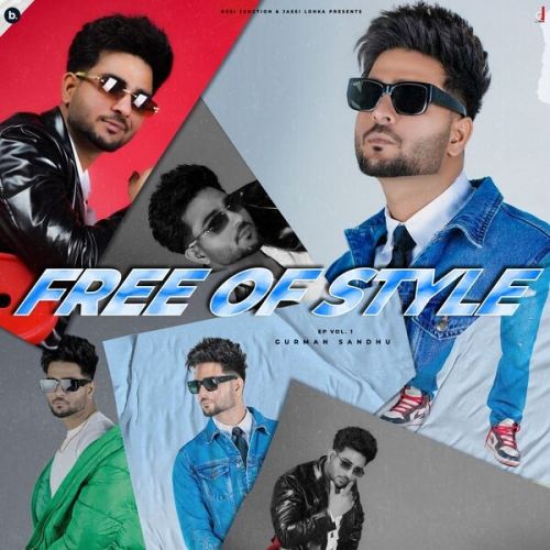Free Of Style Gurman Sandhu full album mp3 songs download