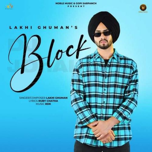 Block Lakhi Ghuman Mp3 Song Free Download
