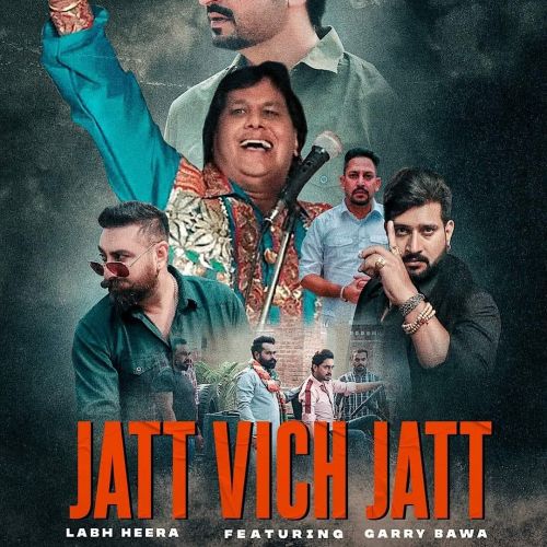 Jatt Vich Jatt Labh Heera, Garry Bawa Mp3 Song Free Download