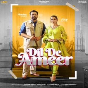 Dil De Ameer Jenny Johal, Pardeep Sran Mp3 Song Free Download