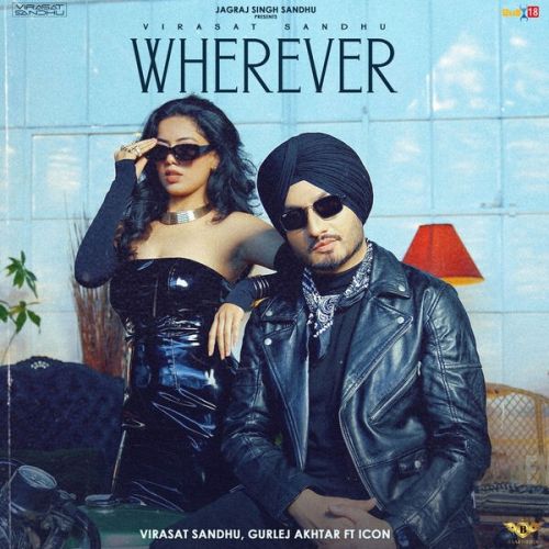 Wherever Virasat Sandhu, Gurlej Akhtar Mp3 Song Free Download