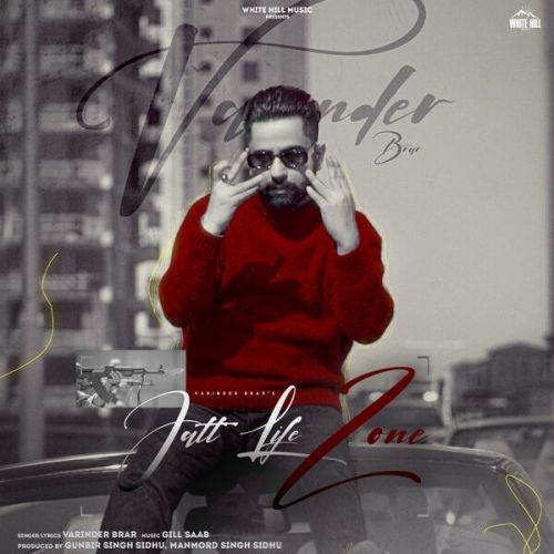 Jatt Life Zone Varinder Brar Mp3 Song Free Download