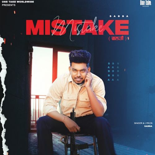 Mistake SABBA Mp3 Song Free Download