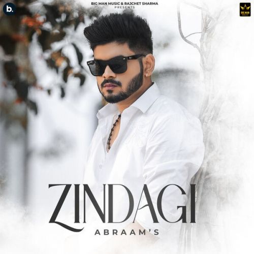 Zindagi Abraam Mp3 Song Free Download