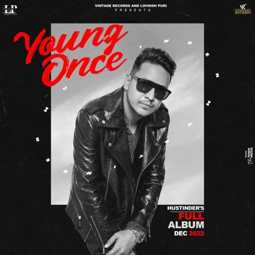 Young Once Hustinder full album mp3 songs download