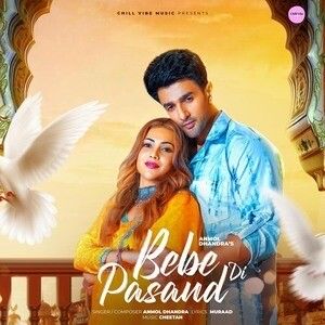 Bebe Di Pasand Anmol Dhandra Mp3 Song Free Download