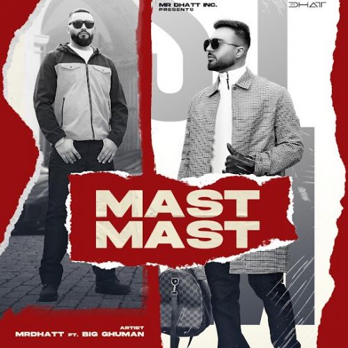 MAST MAST Mr Dhatt Mp3 Song Free Download