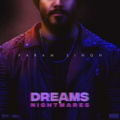 Dreams and Nightmares Param Singh full album mp3 songs download