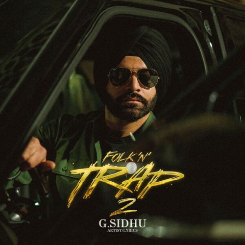 Folk n Trap 2 G Sidhu full album mp3 songs download