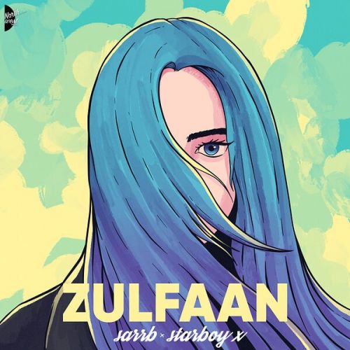 Zulfaan SARRB, Starboy X Mp3 Song Free Download