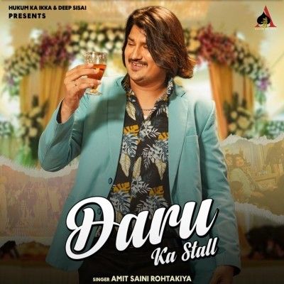 Daru Ka Stall Amit Saini Rohtakiya Mp3 Song Free Download