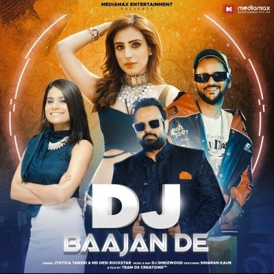 DJ Baajan De Jyotica Tangri, MD Desi Rockstar Mp3 Song Free Download