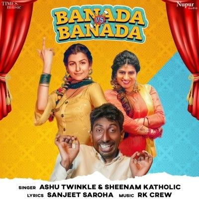 Banada Vs Banada Ashu Twinkle, Sheenam Katholic Mp3 Song Free Download