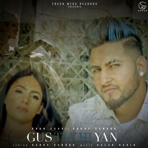 Gustakhiyan Khan Saab Mp3 Song Free Download