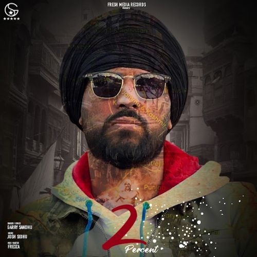 2 Percent Garry Sandhu Mp3 Song Free Download