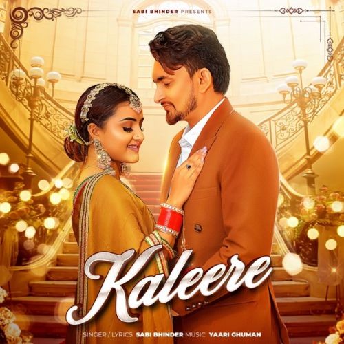 Kaleere Sabi Bhinder Mp3 Song Free Download