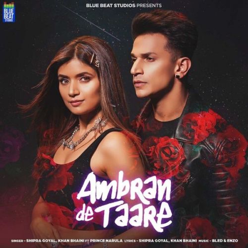 Ambran De Taare Shipra Goyal, Khan Bhaini Mp3 Song Free Download