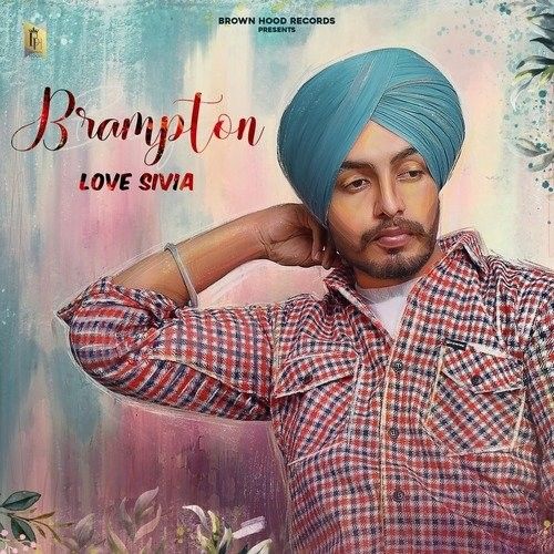 Brampton Love Sivia Mp3 Song Free Download