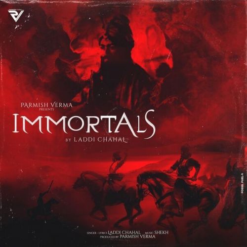 Immortals Laddi Chahal Mp3 Song Free Download