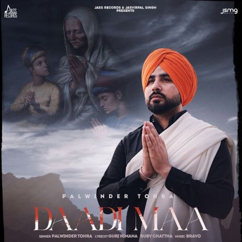 Daadi Maa Palwinder Tohra Mp3 Song Free Download