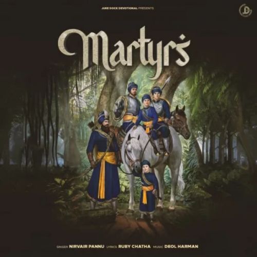 Martyrs Nirvair Pannu Mp3 Song Free Download
