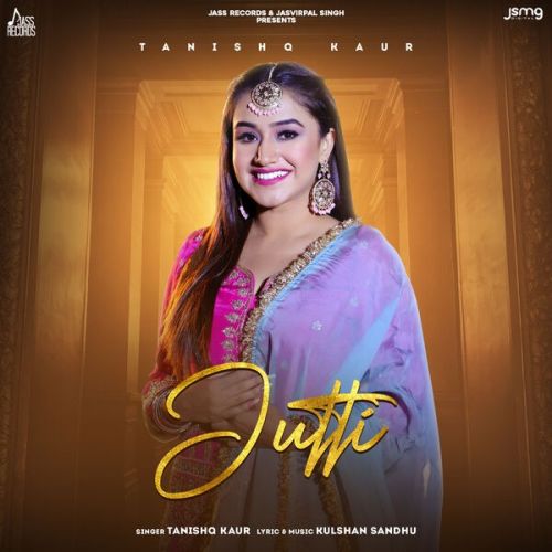 Jutti Tanishq Kaur Mp3 Song Free Download