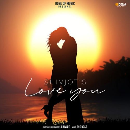 Love You Shivjot Mp3 Song Free Download