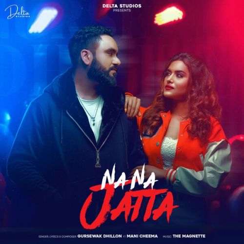 Na Na Jatta Gursewak Dhillon Mp3 Song Free Download