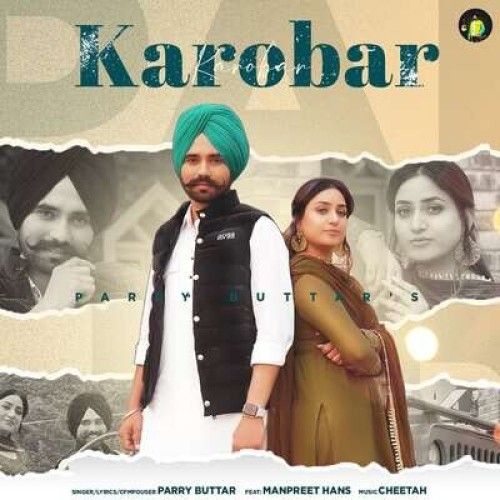 Karobar Parry Buttar Mp3 Song Free Download