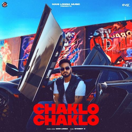 Chaklo Chaklo Mani Longia Mp3 Song Free Download