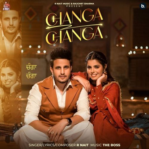 Changa Changa R. Nait Mp3 Song Free Download