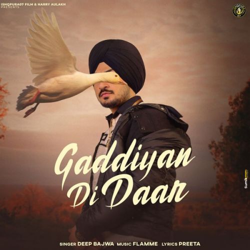 Gaddiyan Di Daar Deep Bajwa Mp3 Song Free Download