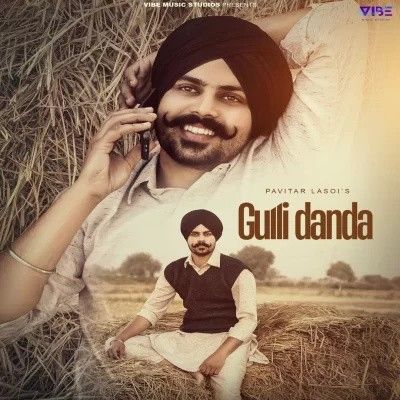 Gulli Danda Pavitar Lassoi Mp3 Song Free Download