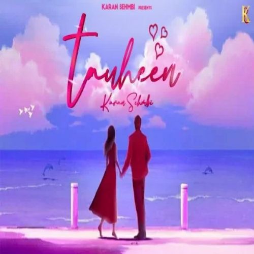 Tauheen Karan Sehmbi Mp3 Song Free Download